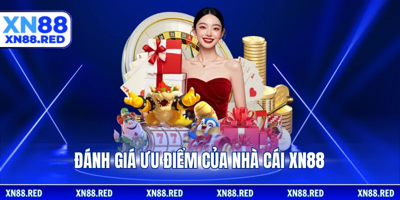 Đánh giá ưu nhược điểm của nhà cái XN88